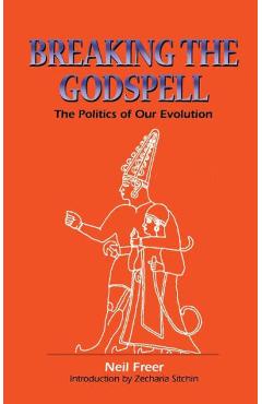 Breaking the Godspell - Neil Freer