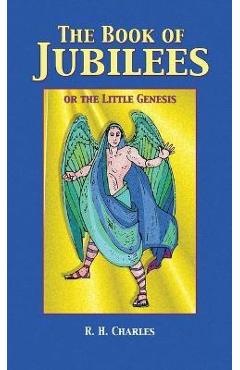 The Book of Jubilees - R. H. Charles
