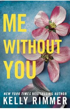Me Without You - Kelly Rimmer