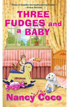 Three Fudges and a Baby - Nancy Coco