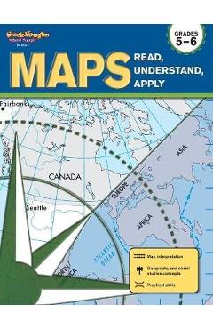 Maps: Read, Understand, Apply Reproducible Grades 5-6 - Stckvagn