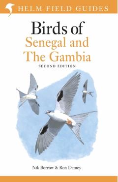 Field Guide to Birds of Senegal and the Gambia: Second Edition - Nik Borrow