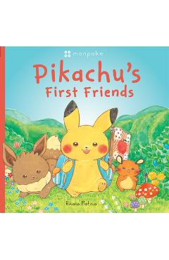 Pikachu\'s First Friends (Pokémon Monpoke Picture Book) - Rikako Matsuo
