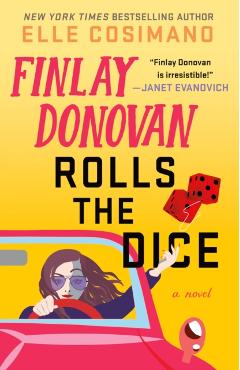 Finlay Donovan Rolls the Dice - Elle Cosimano