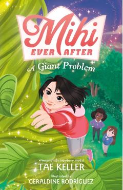 Mihi Ever After: A Giant Problem - Tae Keller
