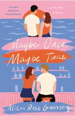 Maybe Once, Maybe Twice - Alison Rose Greenberg