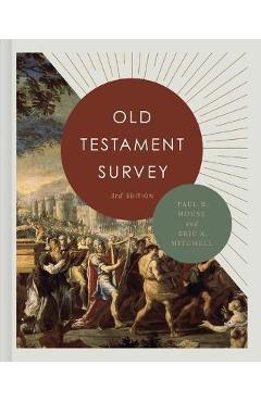 Old Testament Survey - Paul R. House