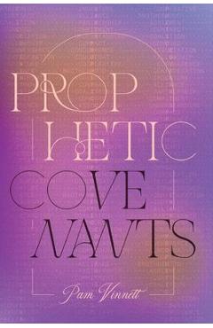 Prophetic Covenants - Pam Vinnett