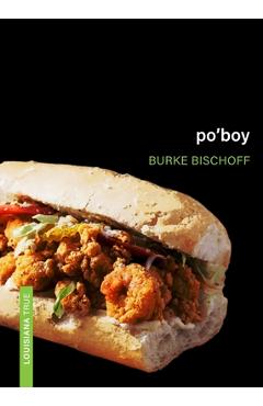 Po\'boy - Burke Bischoff