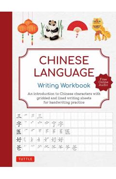 Chinese Language Writing Workbook: A Complete Introduction to Chinese Characters with 110 Gridded Pages for Handwriting Practice (Free Online Audio fo - Tuttle Studio