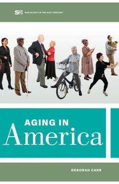 Aging in America: Volume 8 - Deborah Carr