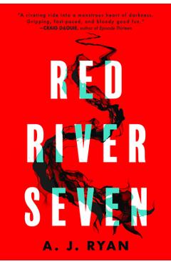 Red River Seven - A. J. Ryan