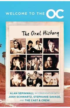 Welcome to the O.C.: The Oral History - Josh Schwartz