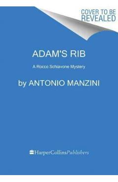 Adam\'s Rib: A Rocco Schiavone Mystery - Antonio Manzini