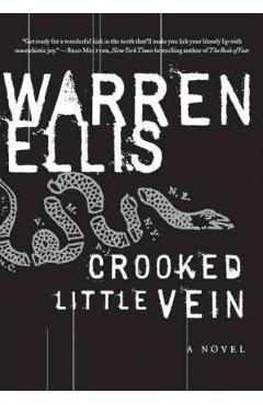 Crooked Little Vein - Warren Ellis
