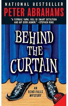 Behind the Curtain - Peter Abrahams