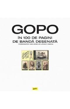 Gopo in 100 de pagini de banda desenata - anca moscu, lucian c. oancea