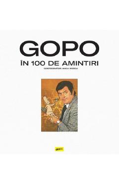 Gopo in 100 de amintiri - anca moscu