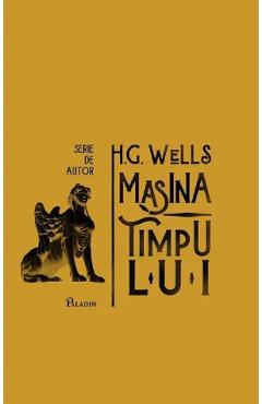 Masina timpului - H. G. Wells - PALADIN