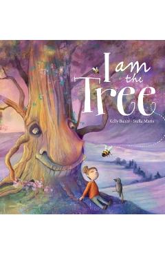 I am the Tree - Kelly Bauer