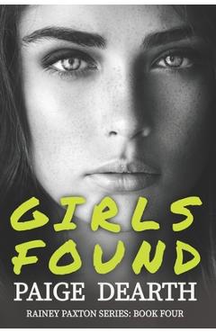 Girls Found - Paige Dearth