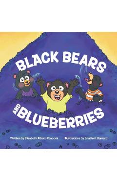Black Bears and Blueberries - Erin Kant Barnard