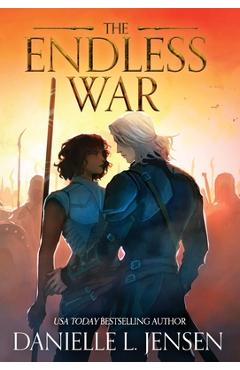 The Endless War - Danielle L. Jensen