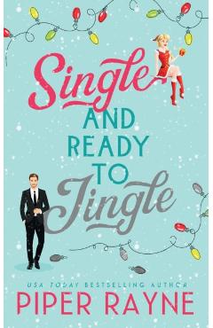 Single & Ready to Jingle - Piper Rayne
