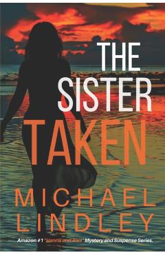 The Sister Taken - Michael Lindley