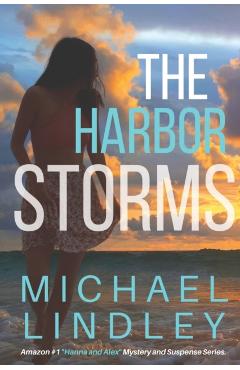 The Harbor Storms