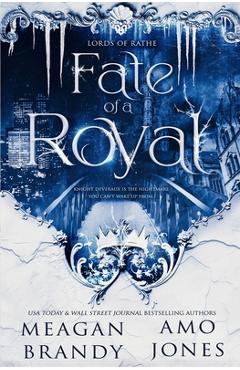 Fate of a Royal - Meagan Brandy