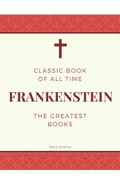 Frankenstein - Mary Shelley