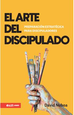 El Arte del Discipulado - David Noboa