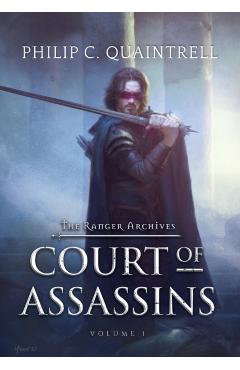 Court of Assassins: (The Ranger Archives: Book 1) - Philip C. Quaintrell