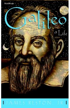 Galileo: A Life - James Jr. Reston