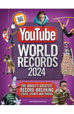 Youtube World Records 2024: The Internet\'s Greatest Record-Breaking Feats - Adrian Besley