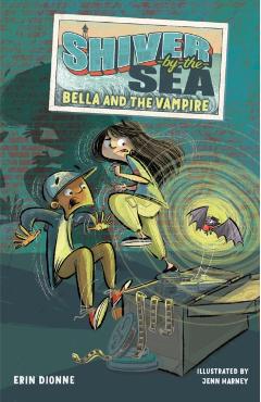 Shiver-By-The-Sea 1: Bella and the Vampire - Erin Dionne