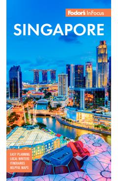 Fodor\'s Infocus Singapore - Fodor\'s Travel Guides
