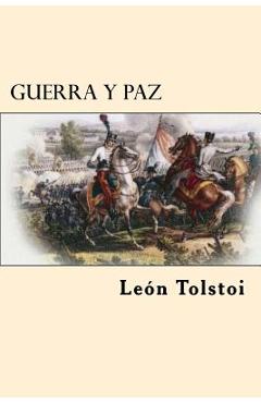 Guerra y Paz (Spanish Edition) - Leon Tolstoi