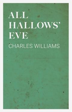 All Hallows' Eve - Charles Williams
