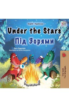 Under the Stars (English Ukrainian Bilingual Children\'s Book): Bilingual children\'s book - Sam Sagolski