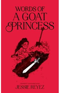 Words of a Goat Princess - Jessie Reyez
