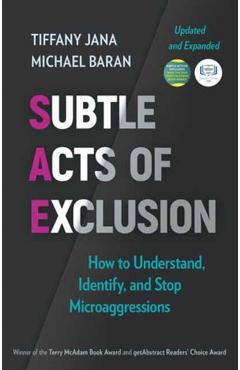 Subtle Acts of Exclusion, Second Edition: How to Understand, Identify, and Stop Microaggressions - Tiffany Jana