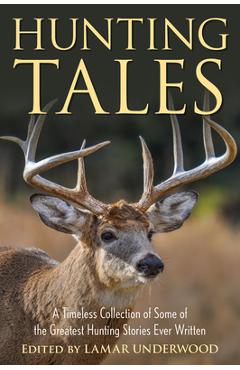 Hunting Tales - Lamar Underwood