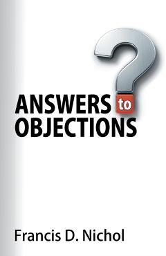 Answers to Objections - Francis D. Nichol - Imagine 1
