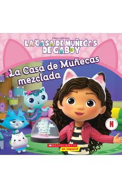 La Casa de Muñecas de Gabby: La Casa de Muñecas Mezclada (Gabby\'s Dollhouse: Mixed-Up Dollhouse) - Violet Zhang