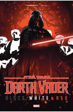Star Wars: Darth Vader - Black, White & Red Treasury Edition - Jason Aaron