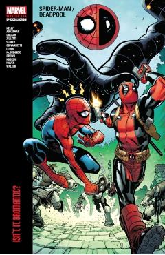 Spider-Man/Deadpool Modern Era Epic Collection: Isn't It Bromantic - Joe Kelly