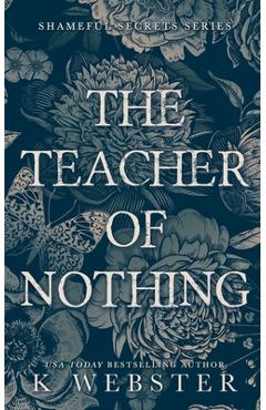 The Teacher of Nothing - K. Webster