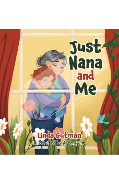 Just Nana and Me - Linda Gutman